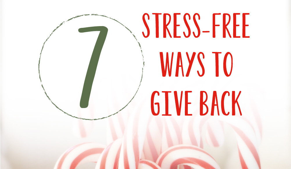 7 Stress-Free Ways to Give Back