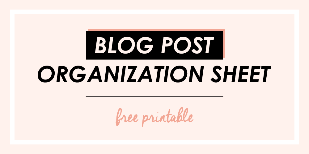FREE Blog Post Organizer & Checklist