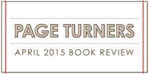 April 2015 Book Review - Page Turners
