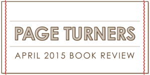 Page Turners - April 2015 Book Review
