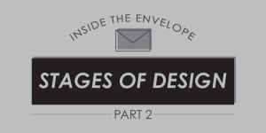 Inside the Envelope: Stages of Design | Part 2
