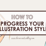 How To Progress Your Illustration Style