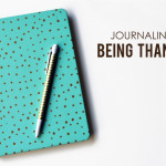 Journaling & Being Thankful