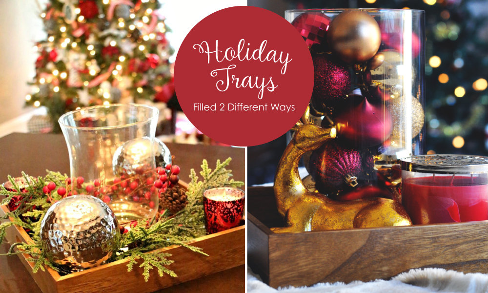 Wooden Holiday Trays filled 2 Different Ways